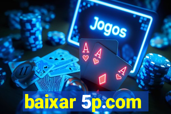 baixar 5p.com